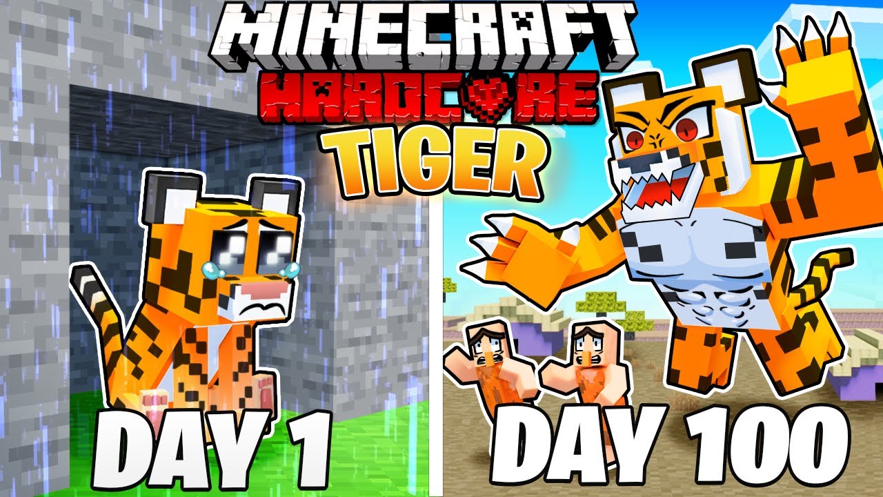 I Survived 100 DAYS As A TIGER In HARDCORE Minecraft Minecraft Videos