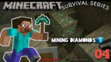 [Hindi] Survival Series #4 || Solo Survival || MINING DIAMONDS  || Minecraft INDIA