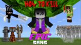 How to Kill Epic Sans (SANS too EPIC to be defeated???) [Minecraft PE]
