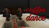 How to make coffin dance in Minecraft
