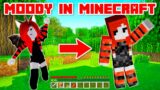 MINECRAFT With MOODY! (PT 1)