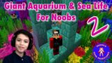 Minecraft Giant Aquarium & Sea Life For Noobs 2