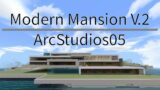 Minecraft Modern Mansion V.2 | Exterior Tour/Preview | ArcStudios05