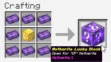 Minecraft UHC but you can craft "Netherite Lucky Blocks"..