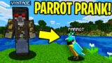 TROLLING AS A PARROT IN MINECRAFT!