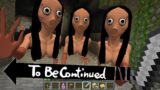 This is Real MOMO in Minecraft To Be Continued Part 4