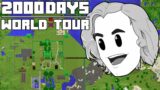 2000 Days – [Hardcore Minecraft World Tour]