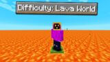 Can You Beat Minecraft, But The Entire World Is Lava?