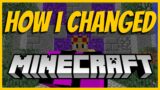 How I Changed Minecraft | 1 Year Anniversary of Unobtained
