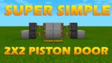 How To Make A Super Simple 2X2 Piston Door In Minecraft