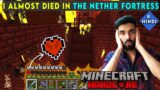 I ALMOST DIED IN THE NETHER FORTRESS – MINECRAFT HARDCORE SURVIVAL GAMEPLAY IN HINDI #8