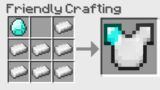 I Added "Friendly Crafting" to Minecraft!