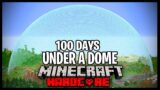 I Spent 100 DAYS Inside A DOME In Minecraft And Here's What Happened..