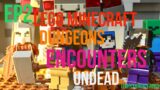 Lego Minecraft Dungeons Encounters Ep2- Undead Encounter