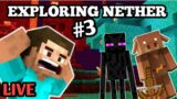 MINECRAFT #3 EXPLORING NETHER FOR THE FIRST TIME IN HINDI !! LIVE