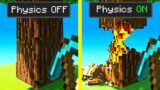 MINECRAFT But With REAL Physics …