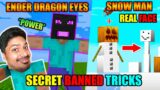 MINECRAFT SECRET BANNED TRICKS TRY AT OWN RISK !!!