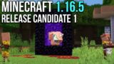 Minecraft 1.16.5 Release Candidate 1