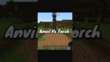 Minecraft Anvil Vs Torch