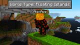 Minecraft BUT THE WORLD IS FLOATING..