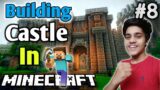Minecraft: Building Castle | Minecraft Survival #8 | VJ’s Creations