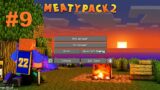 Minecraft | Meaty Pack 2 Mod | Meatycraft Part 9