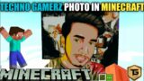 Techno gamerz Photo in Minecraft  || ujjwal gamer new video