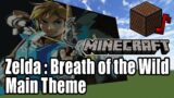 The Legend of Zelda:Breath of the Wild Main Theme(Minecraft)[A]