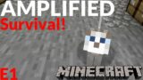 Trying to start another series – Minecraft AMPLIFIED survival!