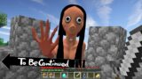 This is Real MOMO in Minecraft To Be Continued. By Scooby Craft 5