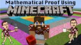 Mathematical Proof Using Minecraft