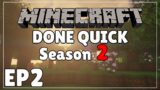 Minecraft Done Quick S2 || Episode Two.