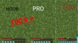 #  NOOB  PRO USE GOD MIND AND BEST TRICK  IN MINECRAFT