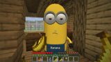 I FOUND realy MINIONS in MINECRAFT – Banana To Be Continued
