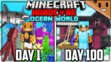 I Survived 100 Days in an OCEAN ONLY World in Hardcore Minecraft… Here's What Happened