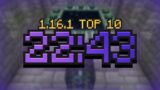 I am officially a Top 10 1.1.6.1 Minecraft Speedrunner [22:43]