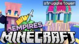 Big Struggle Tower | Ep. 6 | Minecraft Empires 1.17