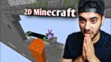 Minecraft, But the World is 2D #2