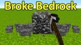 Breaking Bedrock in Survival Minecraft…