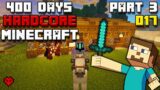 I Survived 400 Days In Minecraft Hardcore PART 3
