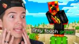 Minecraft But I Can Only Touch The Color Green