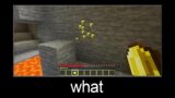 Minecraft wait what meme part 111 (golden emerald)