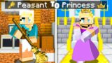 From PEASANT to PRINCESS in Minecraft!