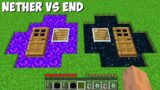 HOUSE UNDER NETHER VS HOUSE UNDER END PORTAL in Minecraft ! WHICH HOUSE IS BETTER ?