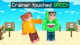 Minecraft But You Can't Touch the Color Green…