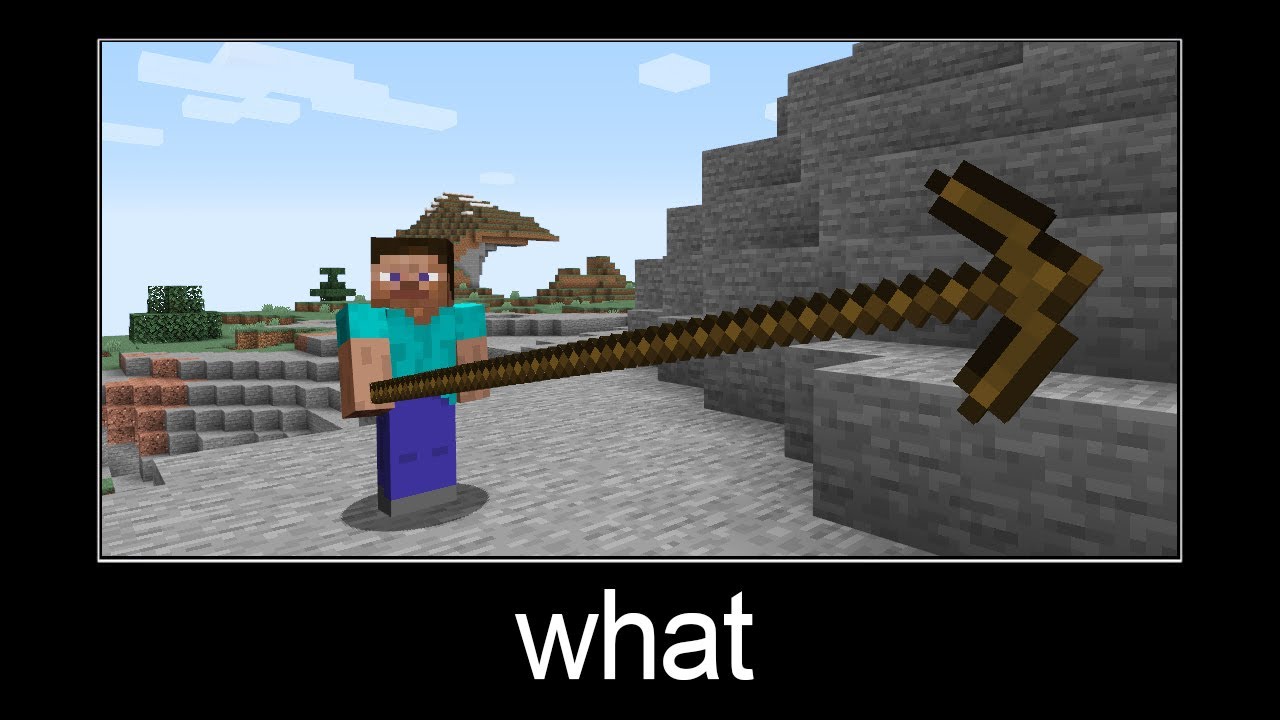 Minecraft wait what meme part 90 (long pickaxe) - Minecraft videos