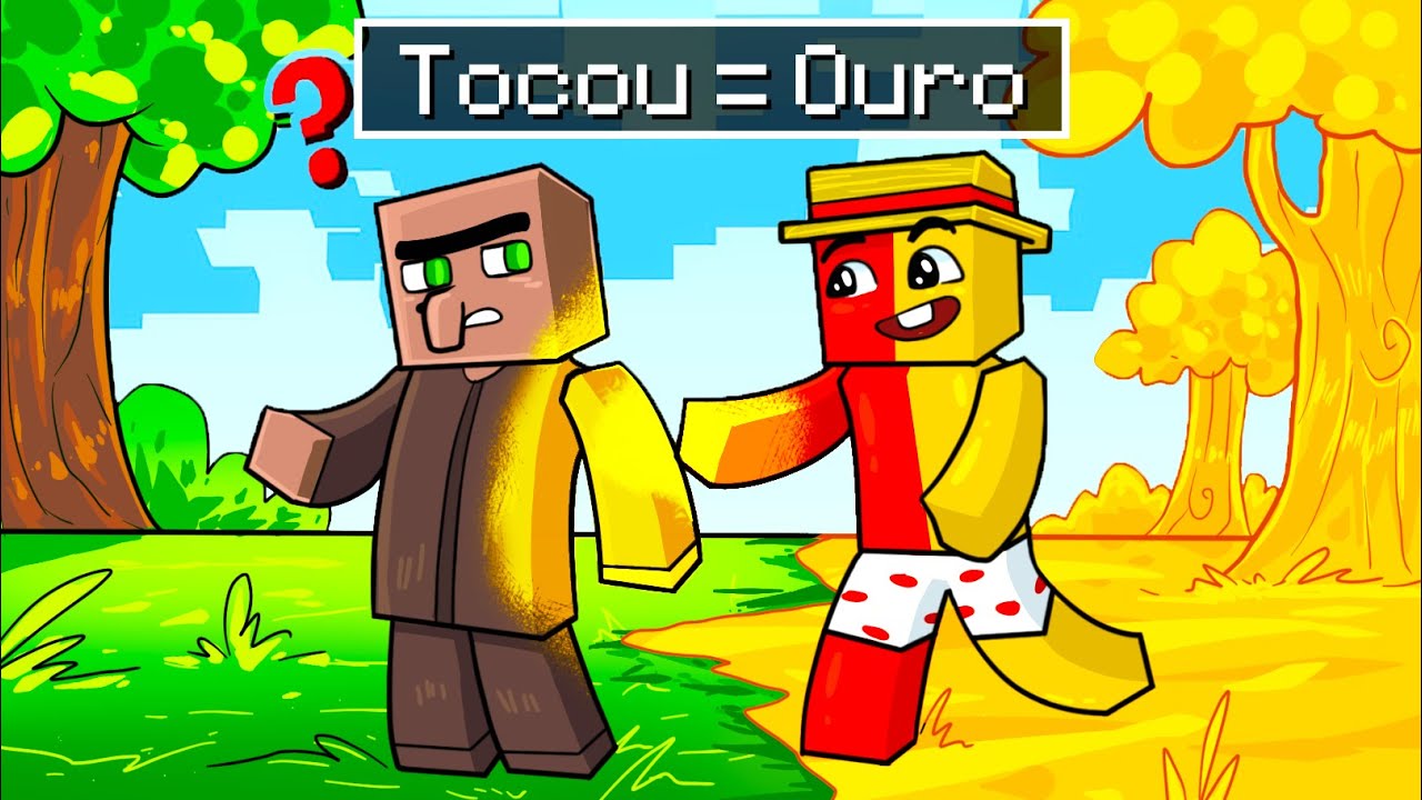 Minecraft Mas Tudo Que Eu Toco Vira Ouro Inclusive Os Mobs