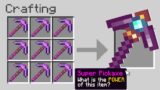 Minecraft But You Can Craft Super Pickaxe x9