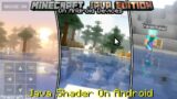 Minecraft Java Edition Shader On Android [How To Play Minecraft Java Edition On Android With Shader]