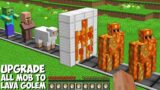How to UPGRADE ALL MOBS TO LAVA GOLEM in Minecraft ? LAVA GOLEM FACTORY !